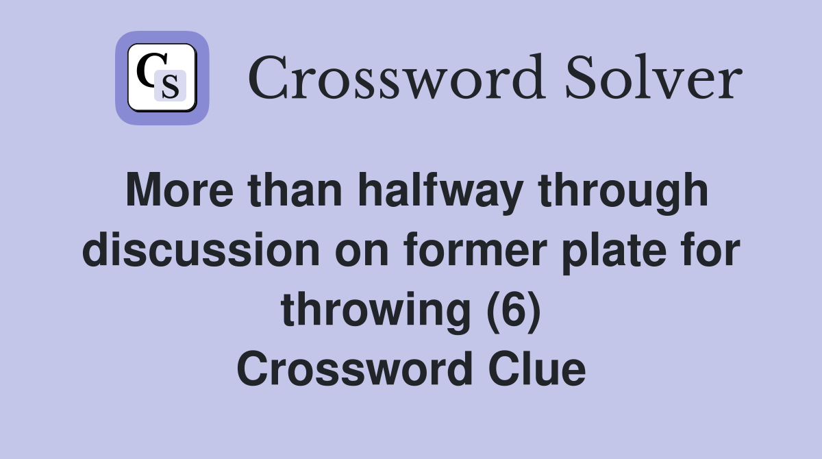 More than halfway through discussion on former plate for throwing (6